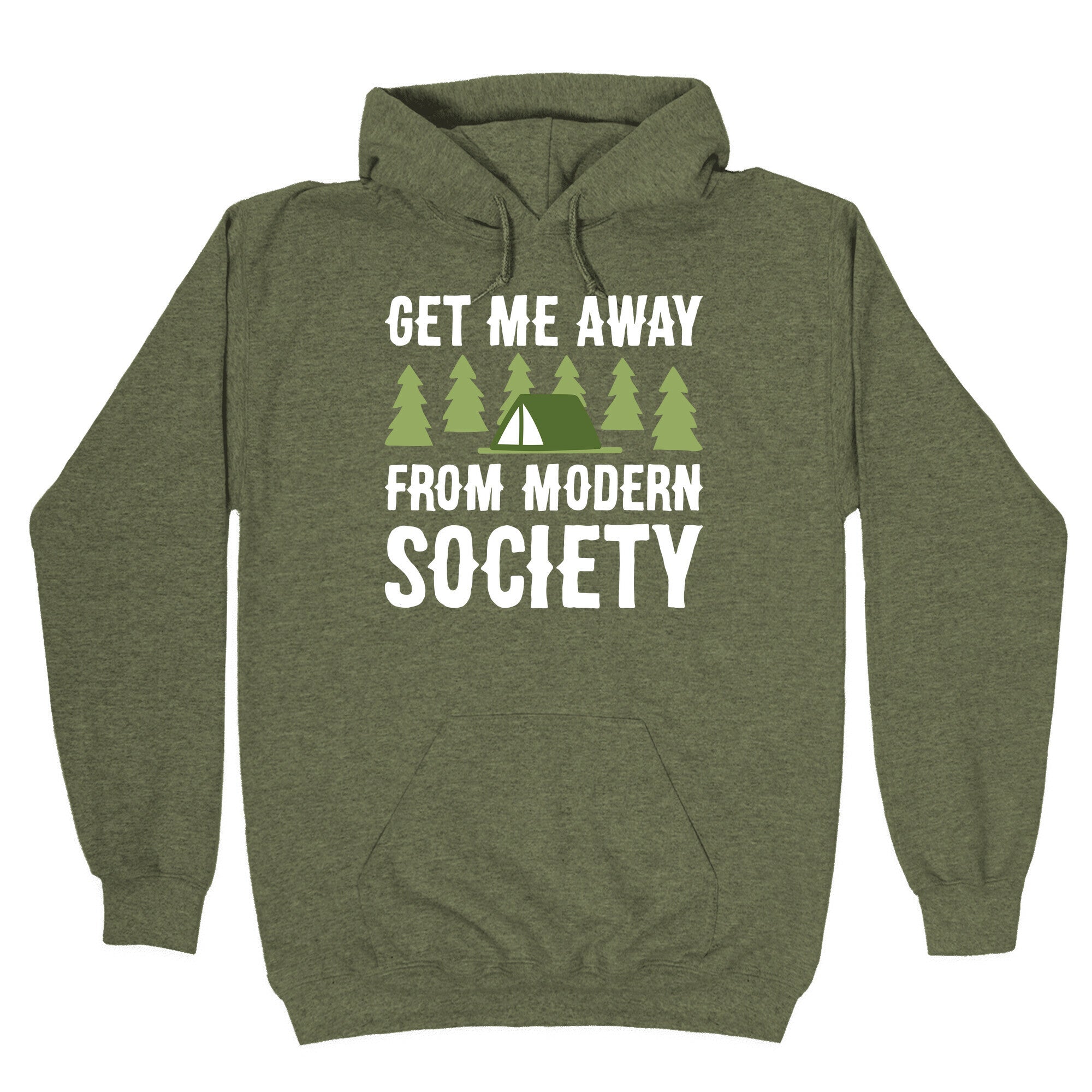 Get Me Away From Modern Society Hoodie